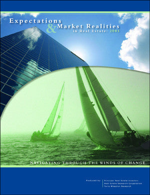 Expectations & Market Realities in Real Estate: 2005